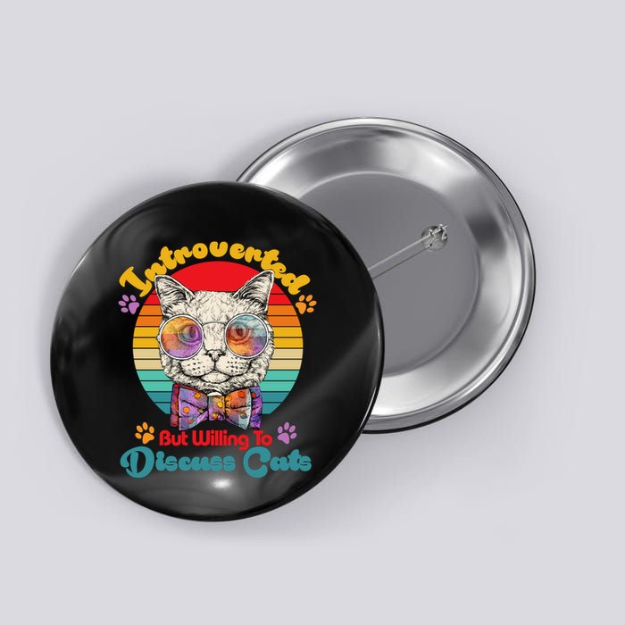 Funny Retro Hippy Hipster Glasses Cat Introverted But Willing To Discuss Cats Button