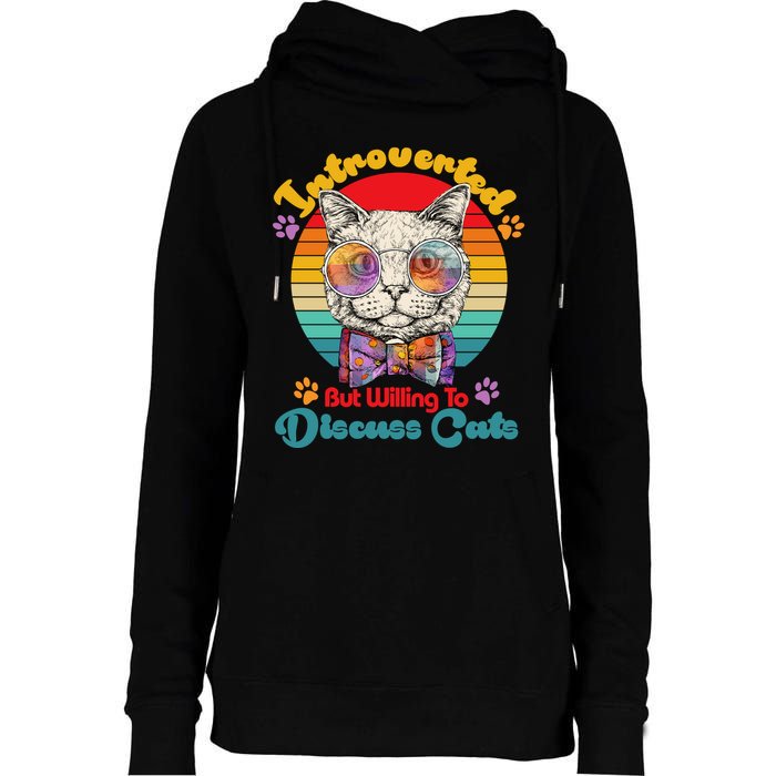 Funny Retro Hippy Hipster Glasses Cat Introverted But Willing To Discuss Cats Womens Funnel Neck Pullover Hood