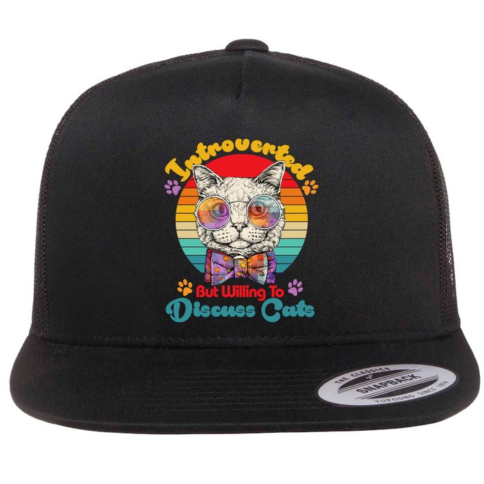 Funny Retro Hippy Hipster Glasses Cat Introverted But Willing To Discuss Cats Flat Bill Trucker Hat