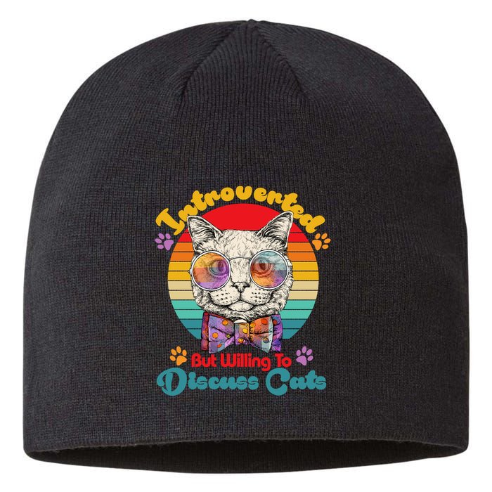 Funny Retro Hippy Hipster Glasses Cat Introverted But Willing To Discuss Cats Sustainable Beanie