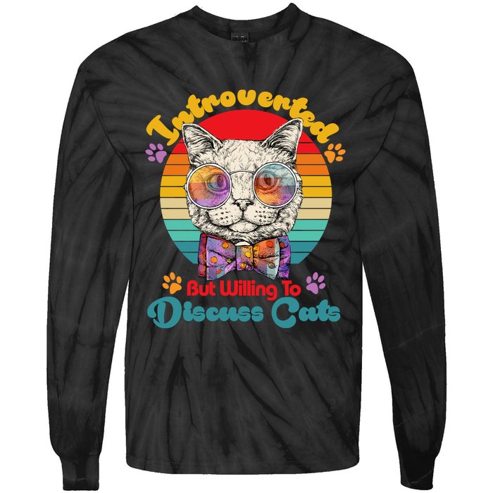 Funny Retro Hippy Hipster Glasses Cat Introverted But Willing To Discuss Cats Tie-Dye Long Sleeve Shirt