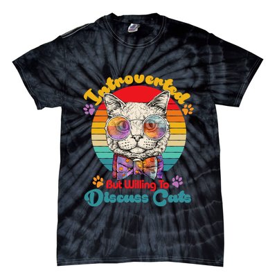 Funny Retro Hippy Hipster Glasses Cat Introverted But Willing To Discuss Cats Tie-Dye T-Shirt
