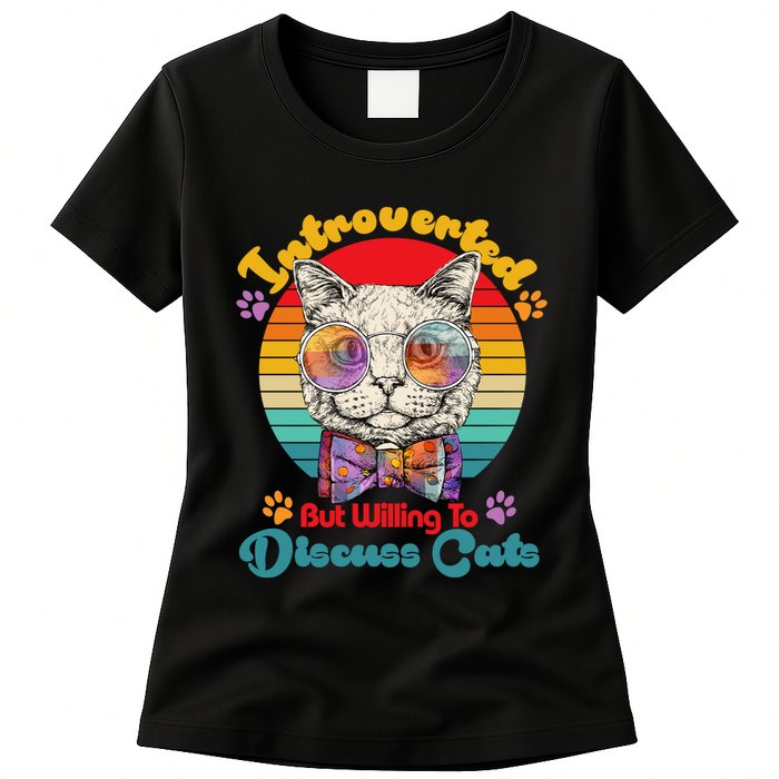 Funny Retro Hippy Hipster Glasses Cat Introverted But Willing To Discuss Cats Womens T-Shirt
