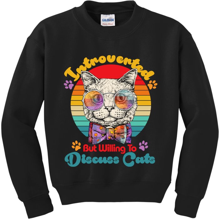 Funny Retro Hippy Hipster Glasses Cat Introverted But Willing To Discuss Cats Kids Sweatshirt