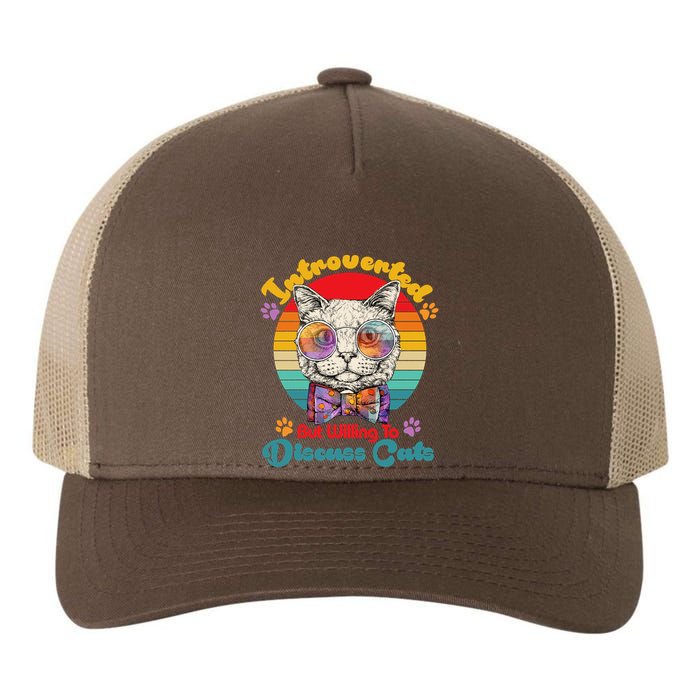 Funny Retro Hippy Hipster Glasses Cat Introverted But Willing To Discuss Cats Yupoong Adult 5-Panel Trucker Hat