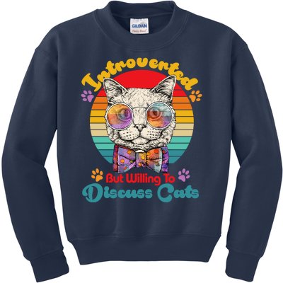 Funny Retro Hippy Hipster Glasses Cat Introverted But Willing To Discuss Cats Kids Sweatshirt