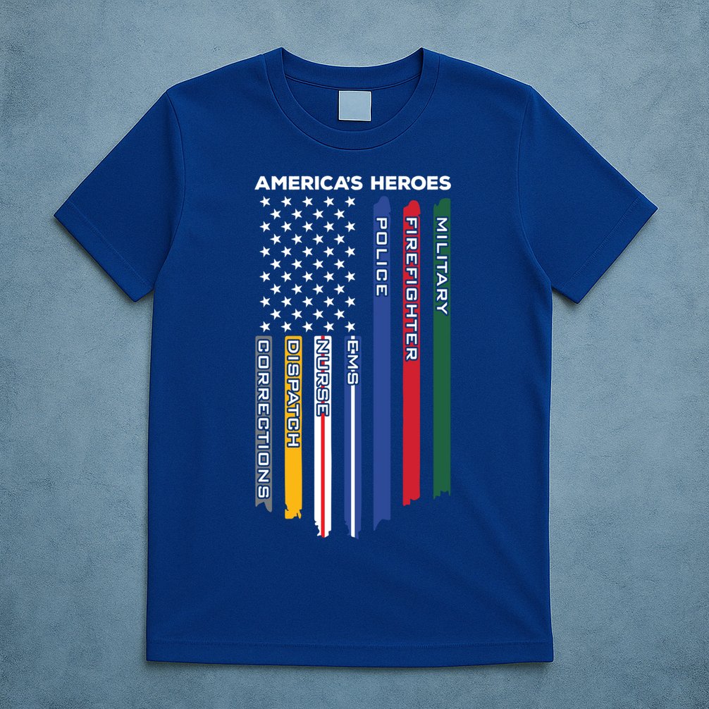 First Responders Heroes Police Military Firefighter Nurses Great Gift T-Shirt