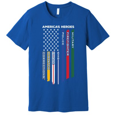 First Responders Heroes Police Military Firefighter Nurses Great Gift Premium T-Shirt