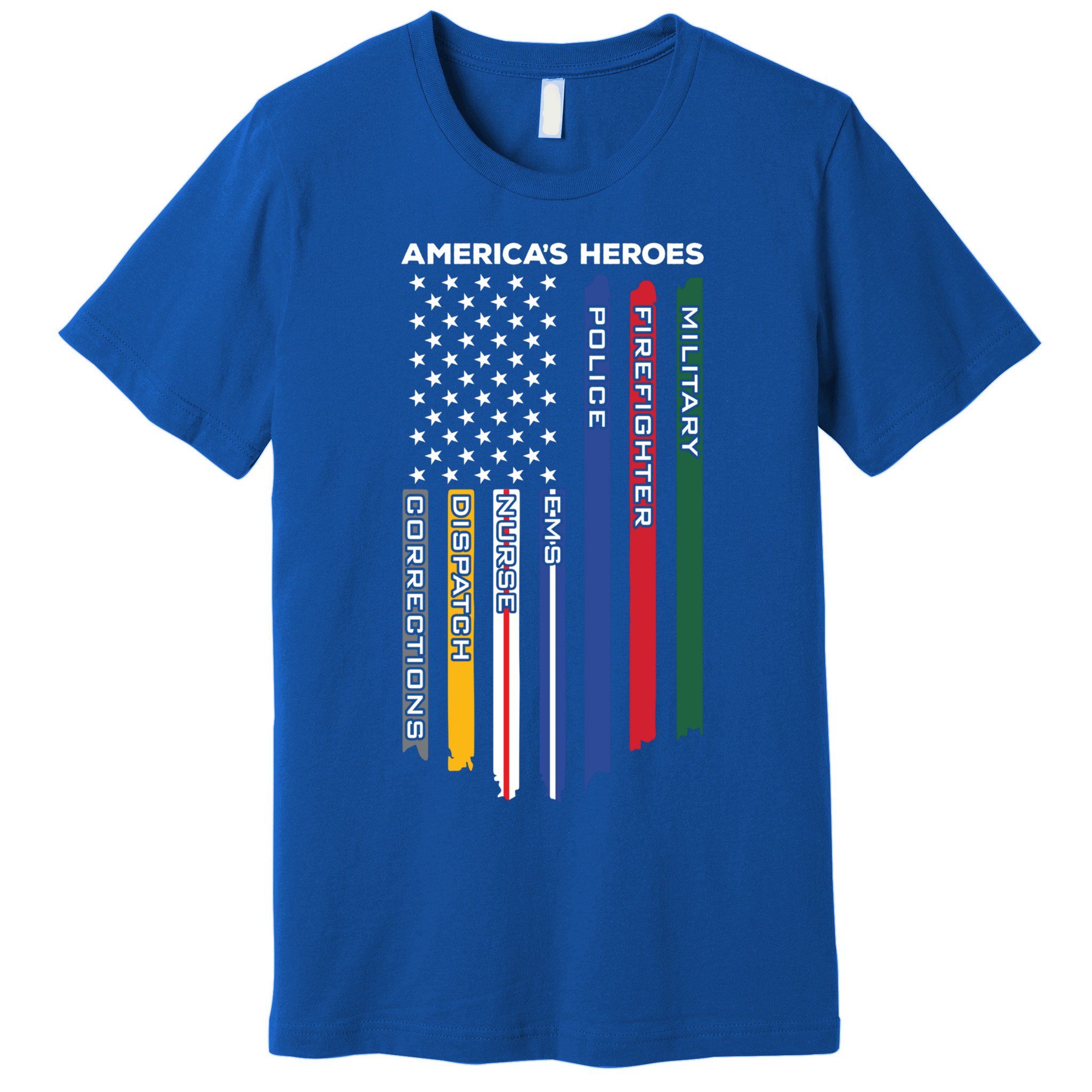 First Responders Heroes Police Military Firefighter Nurses Great Gift Premium T-Shirt