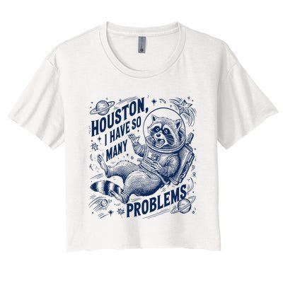 Funny Raccoon Houston I Have So Many Problems Women's Crop Top Tee