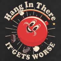 Funny Retro Hang In There It Gets Worse Garment-Dyed Fleece Hoodie