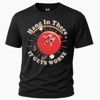 Funny Retro Hang In There It Gets Worse Performance Shirt