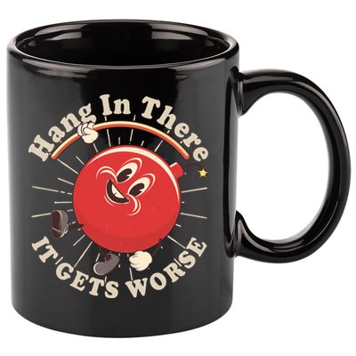 Funny Retro Hang In There It Gets Worse 11oz C Handle Ceramic Mug