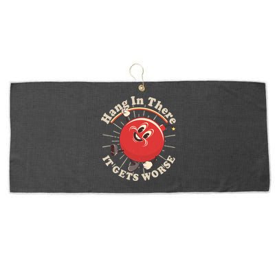 Funny Retro Hang In There It Gets Worse Large Microfiber Waffle Golf Towel