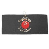 Funny Retro Hang In There It Gets Worse Large Microfiber Waffle Golf Towel