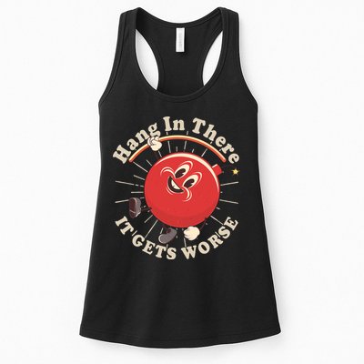 Funny Retro Hang In There It Gets Worse Womens Tank Top