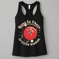 Funny Retro Hang In There It Gets Worse Womens Tank Top
