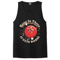Funny Retro Hang In There It Gets Worse PosiCharge Competitor Tank