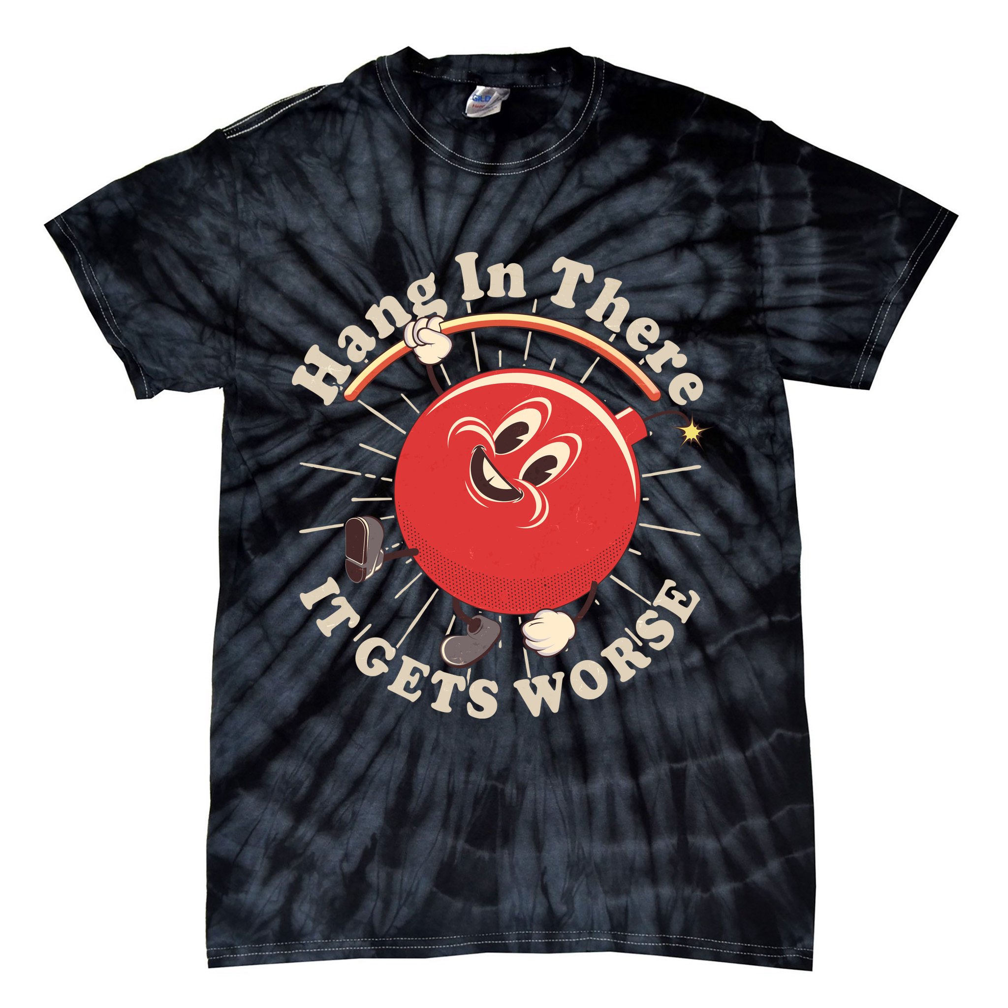 Funny Retro Hang In There It Gets Worse Tie-Dye T-Shirt