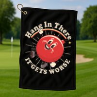 Funny Retro Hang In There It Gets Worse Golf Towel