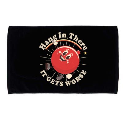 Funny Retro Hang In There It Gets Worse Microfiber Hand Towel