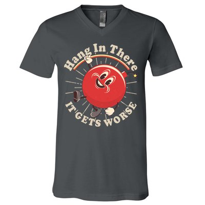 Funny Retro Hang In There It Gets Worse V-Neck T-Shirt