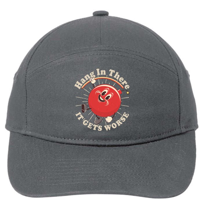 Funny Retro Hang In There It Gets Worse 7-Panel Snapback Hat