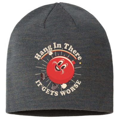 Funny Retro Hang In There It Gets Worse Sustainable Beanie