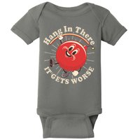 Funny Retro Hang In There It Gets Worse Baby Bodysuit