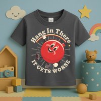 Funny Retro Hang In There It Gets Worse Toddler T-Shirt