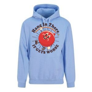 Funny Retro Hang In There It Gets Worse Unisex Surf Hoodie