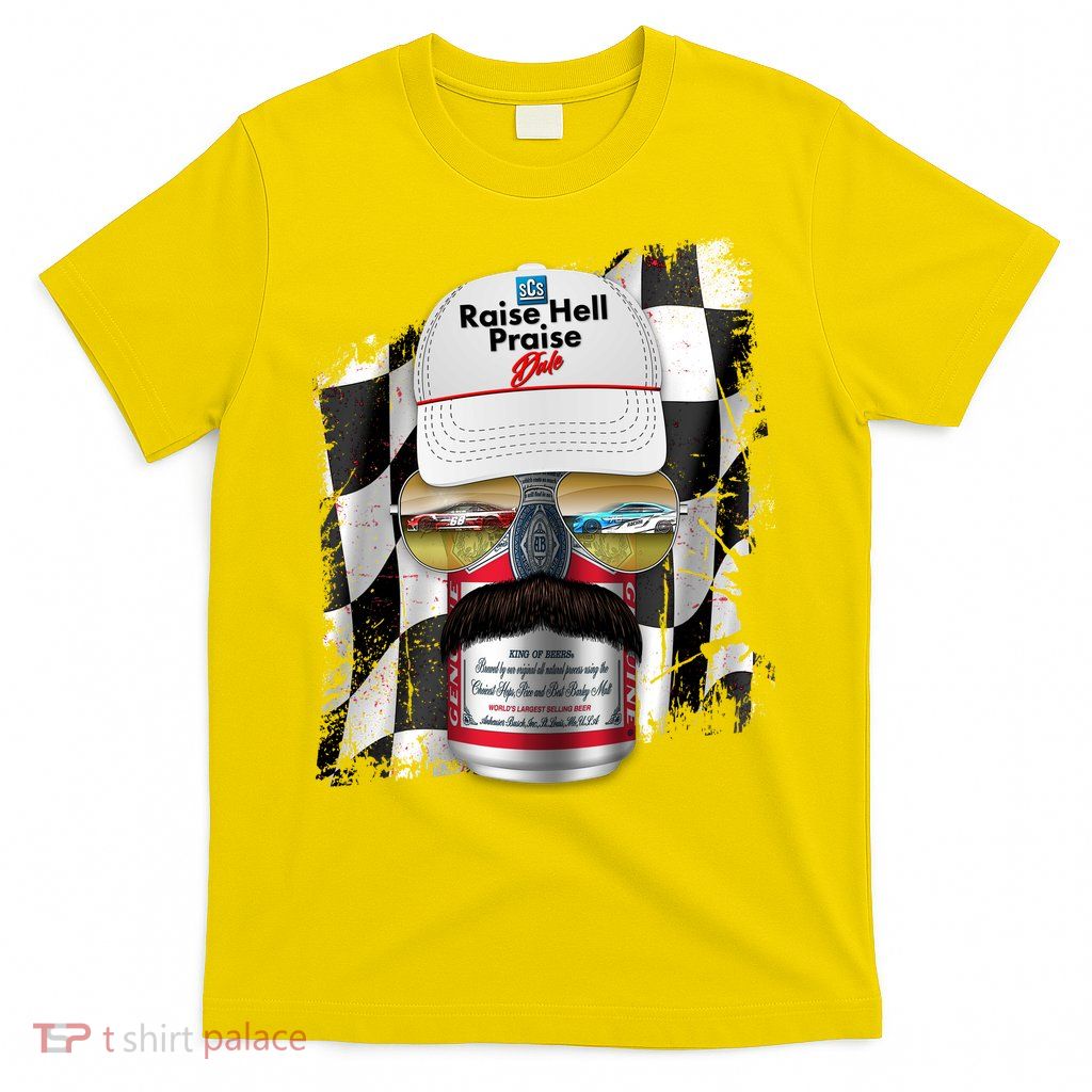 Funny Raise Hell Praise Dale Beer Can T-Shirt