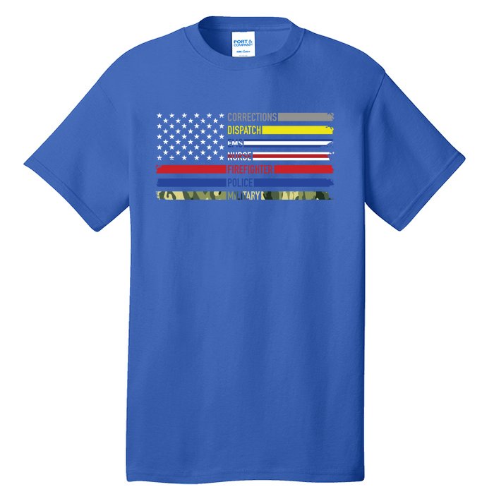 First Responders Hero Flag Nurse Ems Police Fire Military Gift Tall T-Shirt