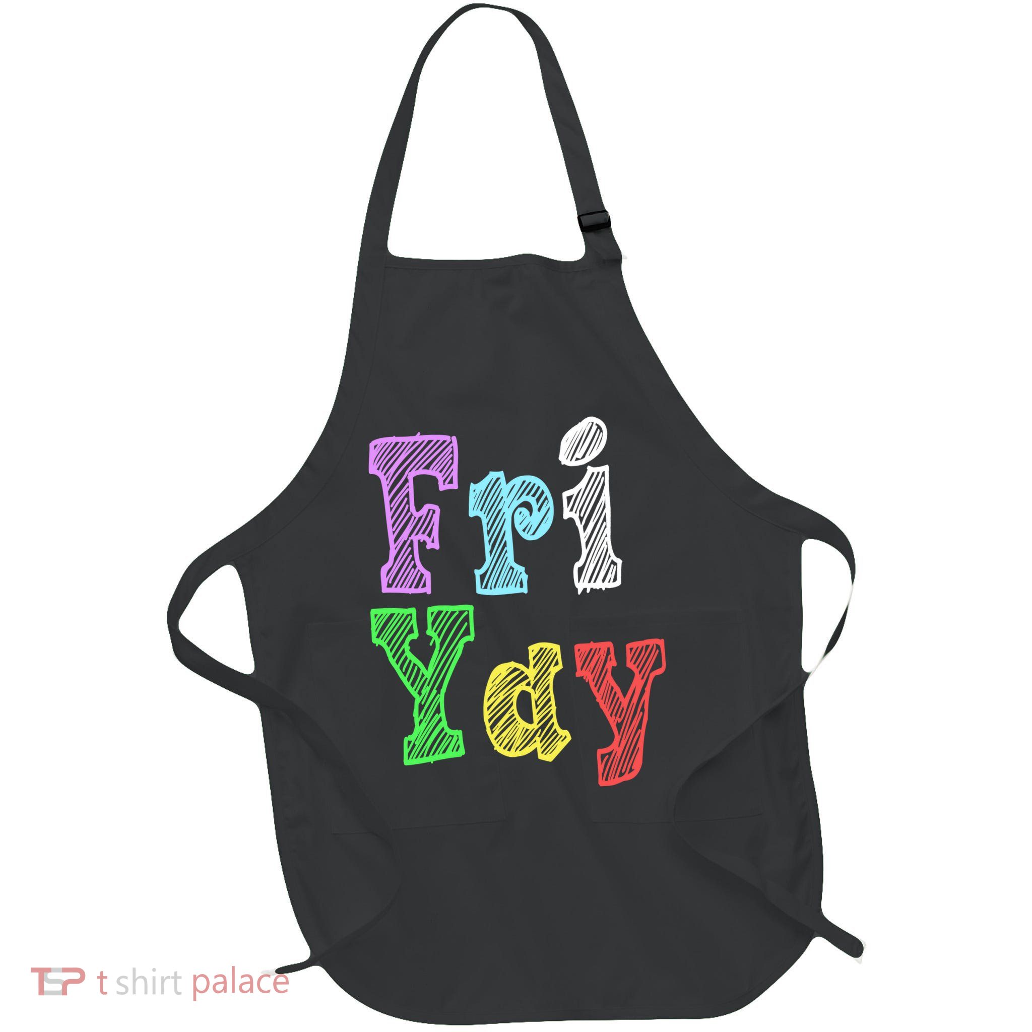 Fri Yay School Weekend Love Fridays Full-Length Apron With Pockets