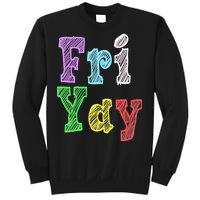 Fri Yay School Weekend Love Fridays Sweatshirt