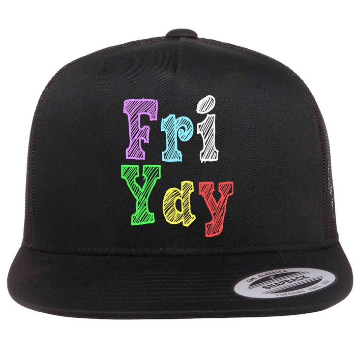 Fri Yay School Weekend Love Fridays Flat Bill Trucker Hat