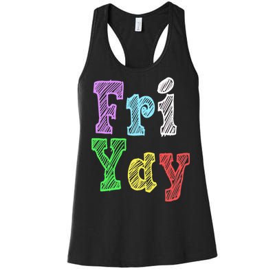 Fri Yay School Weekend Love Fridays Women's Racerback Tank