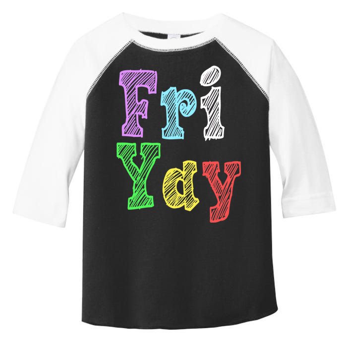 Fri Yay School Weekend Love Fridays Toddler Fine Jersey T-Shirt