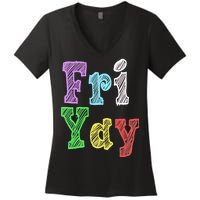 Fri Yay School Weekend Love Fridays Women's V-Neck T-Shirt