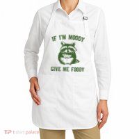 Funny Raccoon If IM Moody Give Me Foody Apron