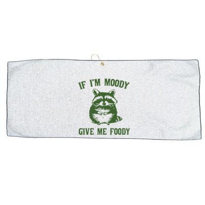 Funny Raccoon If IM Moody Give Me Foody Large Microfiber Waffle Golf Towel