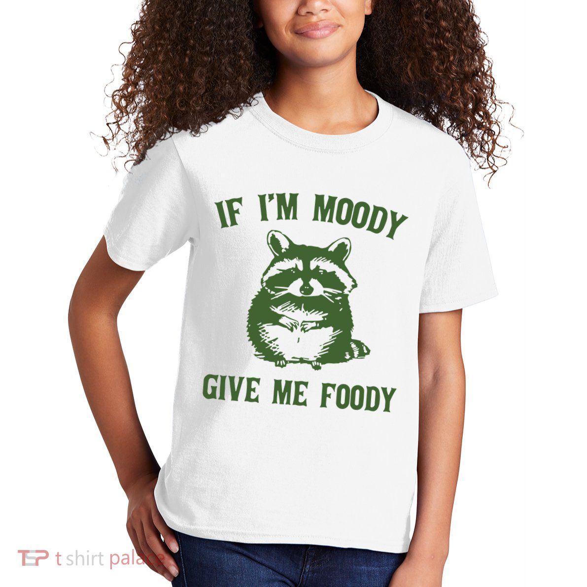 Funny Raccoon If IM Moody Give Me Foody Kids T-Shirt