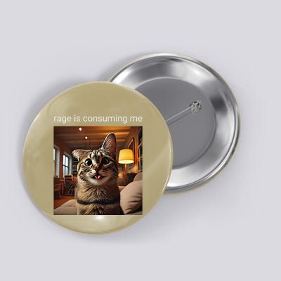 Funny Rage Is Consuming Me Silly Staring Cat Meme Button