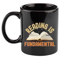 Funny Reading Is Fundamental Reading Book Lovers 11oz C Handle Ceramic Mug
