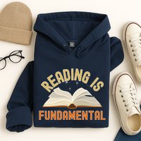 Funny Reading Is Fundamental Reading Book Lovers Hoodie