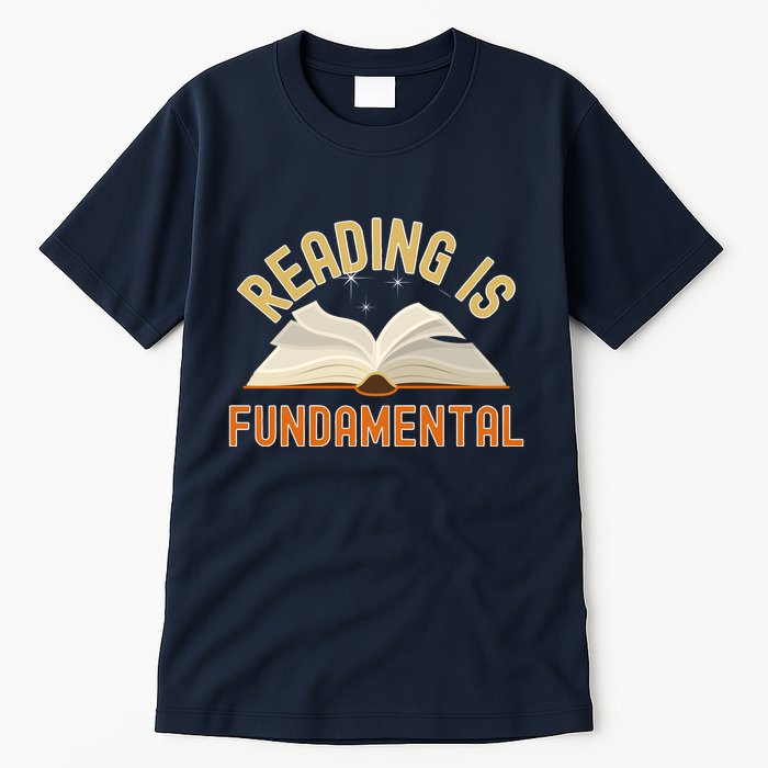 Funny Reading Is Fundamental Reading Book Lovers Tall T-Shirt