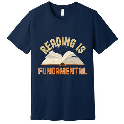 Funny Reading Is Fundamental Reading Book Lovers Premium T-Shirt
