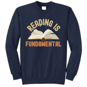 Funny Reading Is Fundamental Reading Book Lovers Tall Sweatshirt