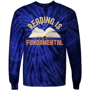 Funny Reading Is Fundamental Reading Book Lovers Tie-Dye Long Sleeve Shirt