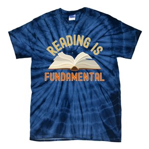 Funny Reading Is Fundamental Reading Book Lovers Tie-Dye T-Shirt